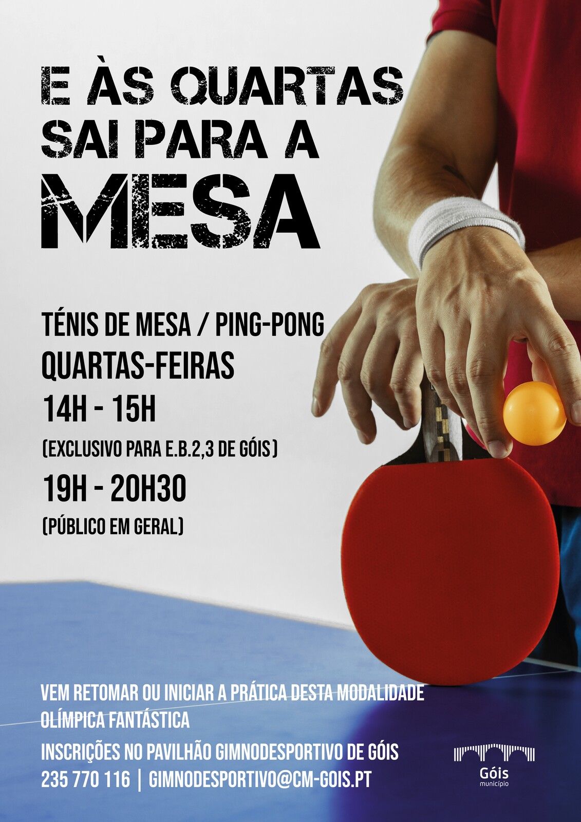 "E às quartas feiras sai para a mesa"