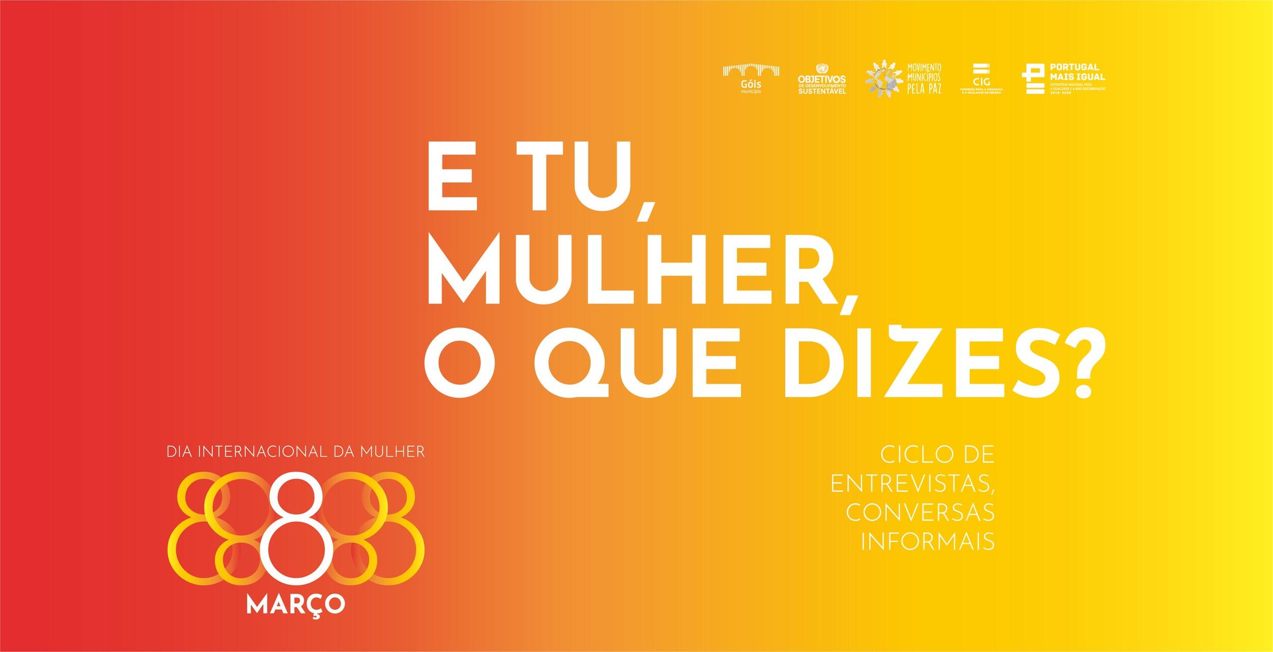 Ciclo de Conversas "E tu, Mulher, o que dizes?"