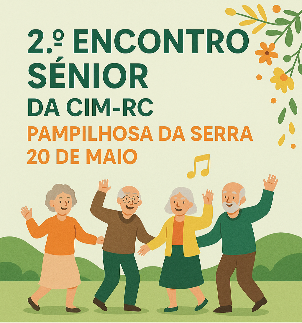 2º Encontro Sénior da Comunidade Intermunicipal Região de Coimbra