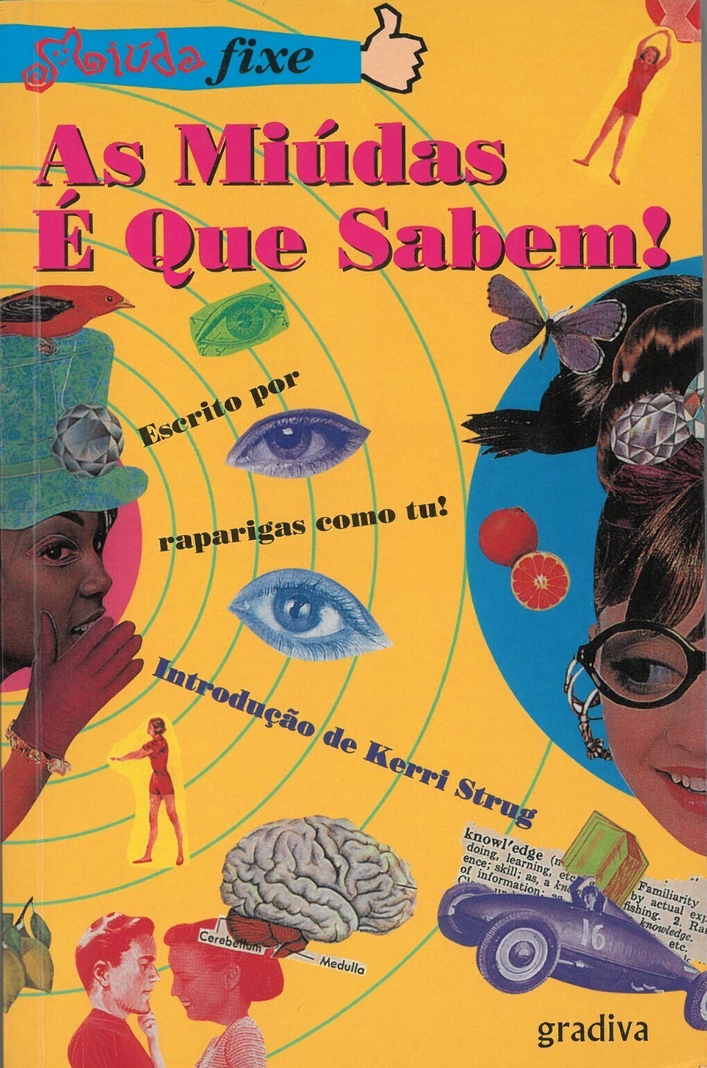 As mi&uacute;das &eacute; que sabem