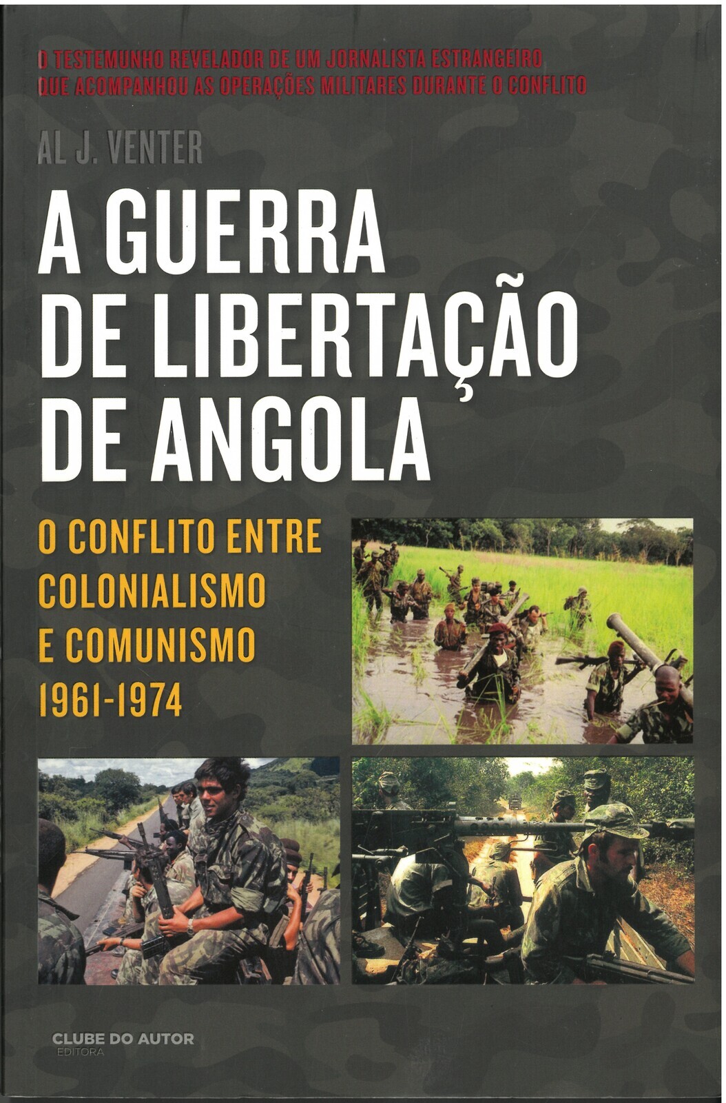 A guerra de liberta&ccedil;&atilde;o de angola