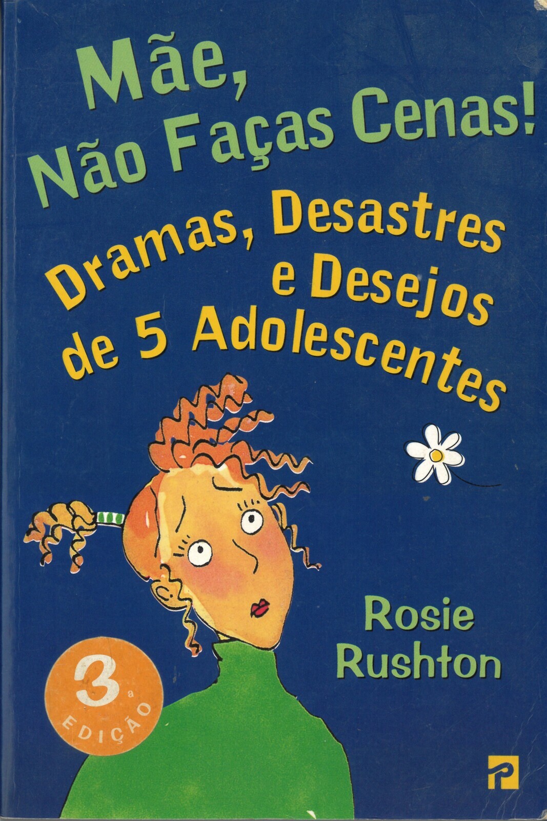 M&atilde;e, n&atilde;o fa&ccedil;as cenas!