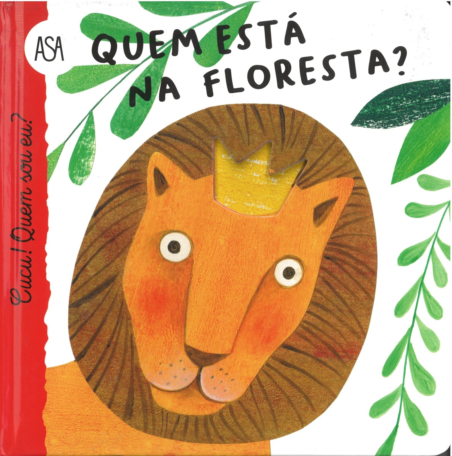 Quem est&aacute; na Floresta