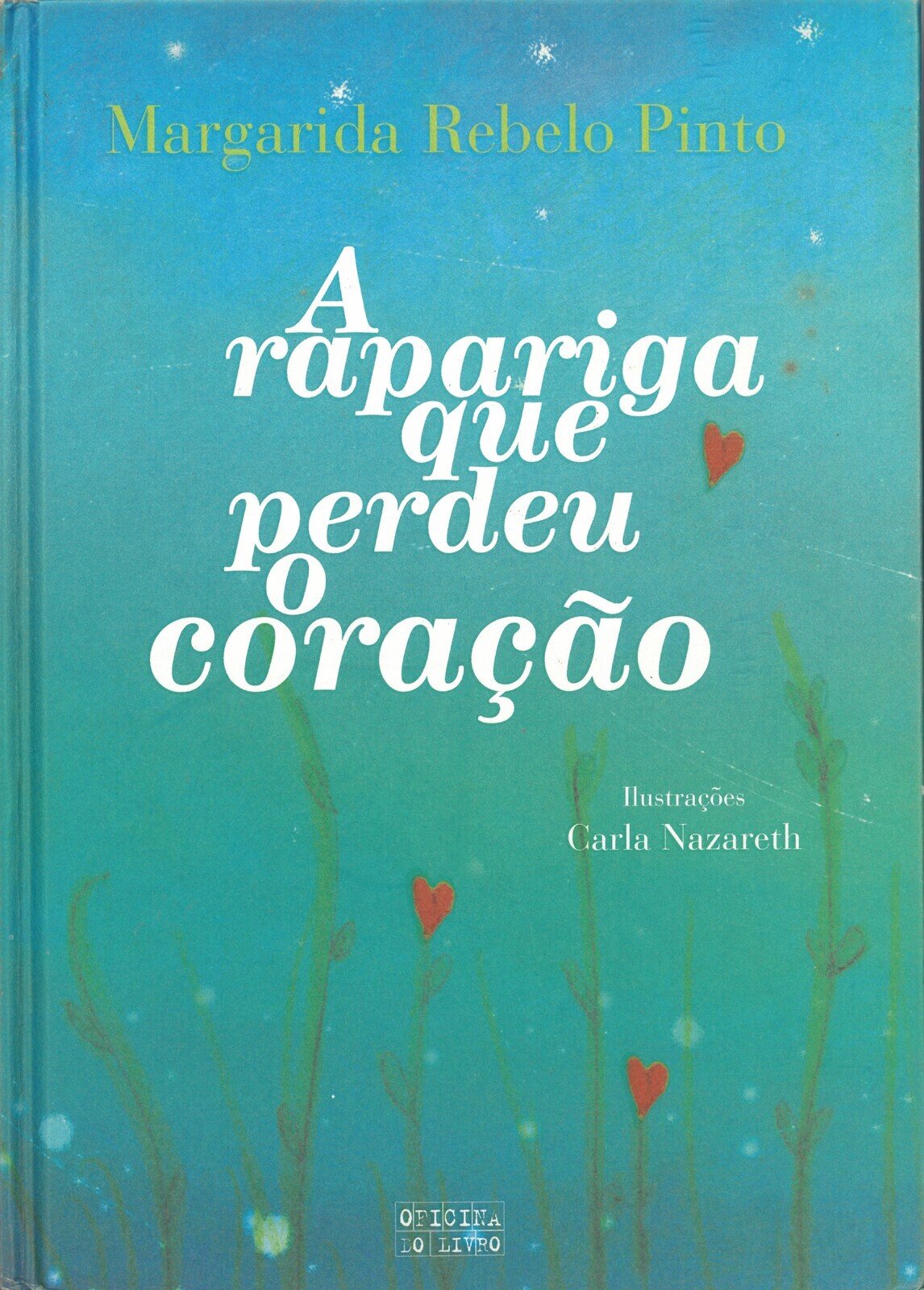 A rapariga que perdeu o cora&ccedil;&atilde;o