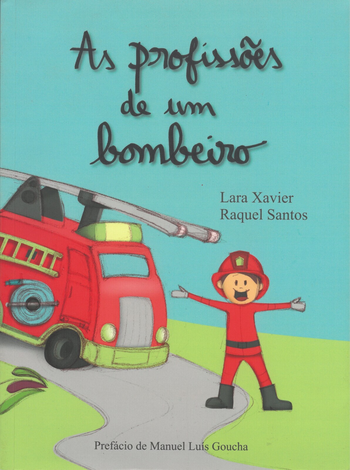 As profissões de um bombeiro