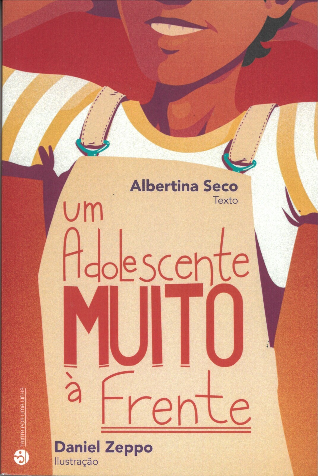 Um Adolescente muito &agrave; frente