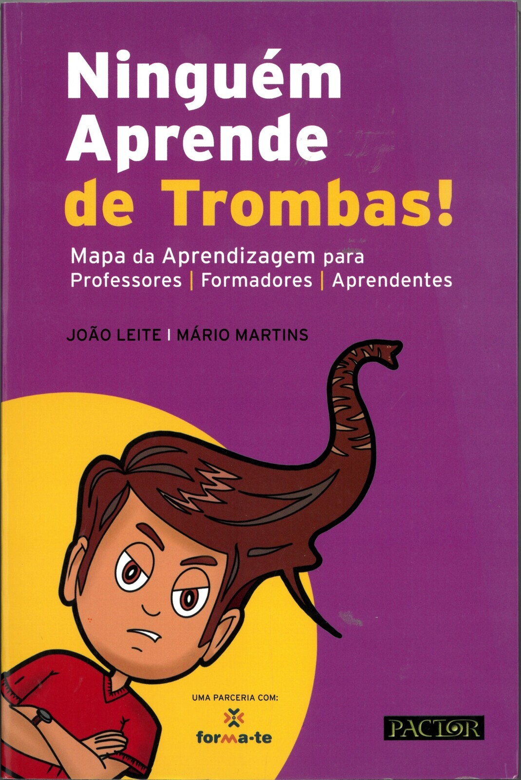 Ningu&eacute;m aprende de trombas!